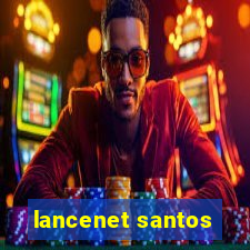 lancenet santos